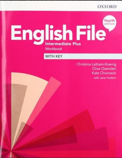 English File 4th Edition Intermediate Plus Workbook with key