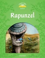  Rapunzel :Classic Tales Second Edition: Level 3