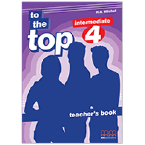 Книга для вчителя To the Top 4 Teacher's Book