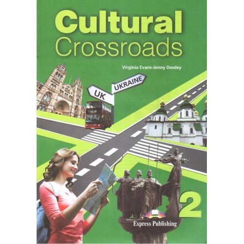 Cultural Crossroads 1 Student`s Book Підручник