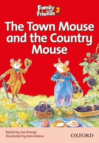 Family and Friends Readers 2 The Town Mouse and the Country Mouse