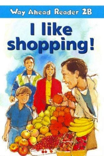I Like Shopping Книга для читання Way Ahead Reader 2B