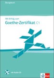 Mit Erfolg zum Goethe-Zertifikat Übungsbuch C1 mit CD