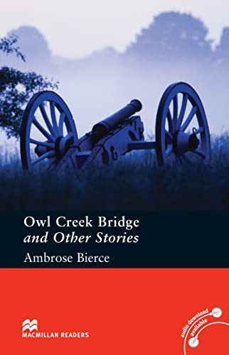 Owl Creek Bridge and Other Stories Pre-Intermediate Level Macmillan Readers
