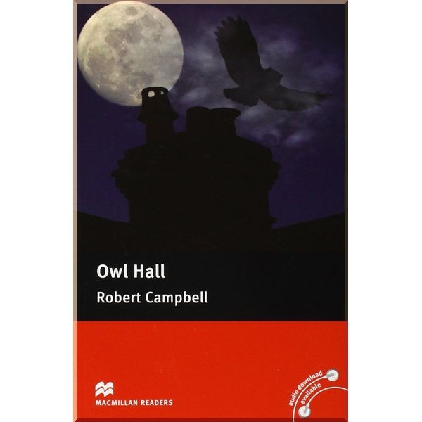 Owl Hall Pre-Intermediate Level Macmillan Readers