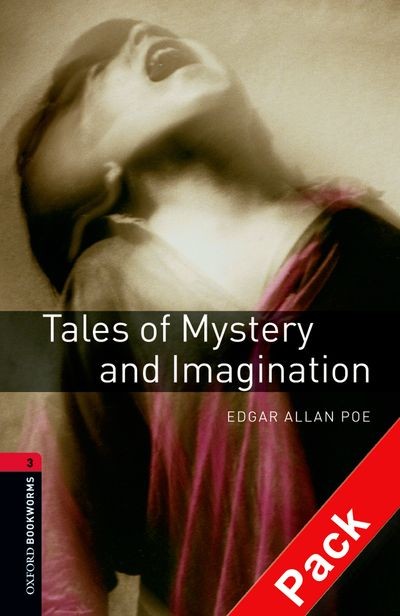 Tales of Mystery and Imagination + CD Pack Oxford Bookworms Library Stage 3 Elementary