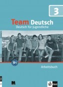 Team Deutsch 3. Рабочая тетрадь. Курс немецкого языка для молодежи