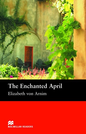 The Enchanted April Intermediate Level Macmillan Readers