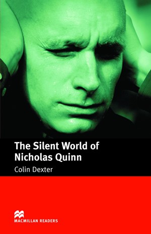 The Silent World of Nicholas Quinn Intermediate Level Macmillan Readers