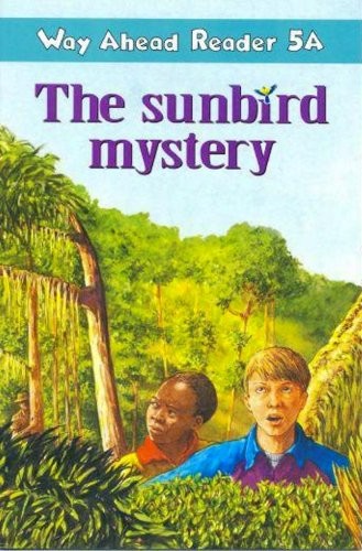 The sunbird mystery Книга для читання Way Ahead Reader 5A