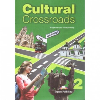 Cultural Crossroads 1 Student`s Book Підручник