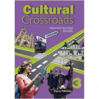 Cultural Crossroads 1 Student`s Book Підручник