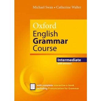 Oxford English Grammar Course Intermediate with Answers