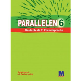 Н. Басай "Parallelen 6". Рабочая тетрадь для 6-го класса ОУЗ (2-й год обучения, 2-я иностранный язык) + 1 аудио CD-MP3