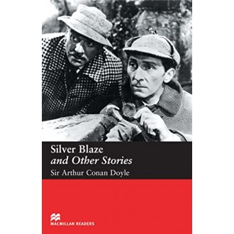 Silver Blaze and Other Stories Elementary Level Macmillan Readers