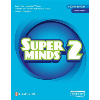 Super Minds 2 Teacher’s Book НУШ (Ukrainian edition)