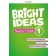 Bright Ideas 1 Teacher's Pack