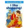 I Like Shopping Книга для читання Way Ahead Reader 2B