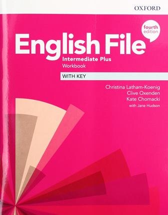 English File 4th Edition Intermediate Plus Workbook with key